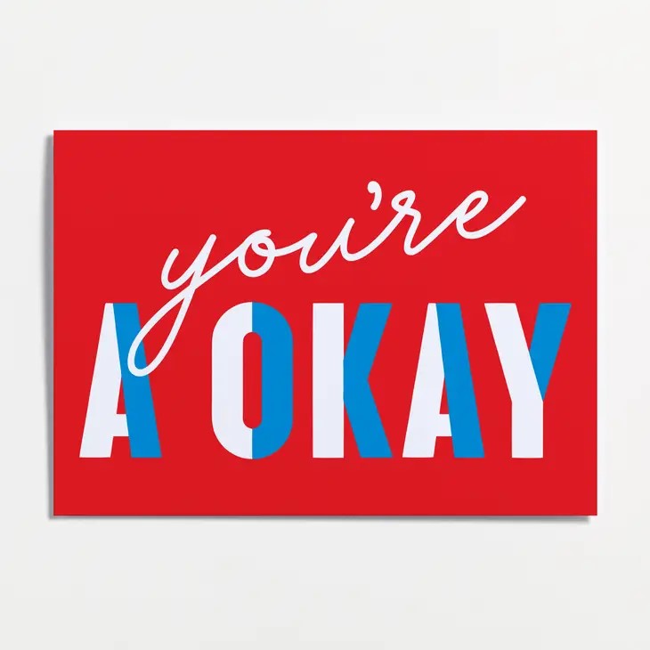 You're A-Okay Greetings Card