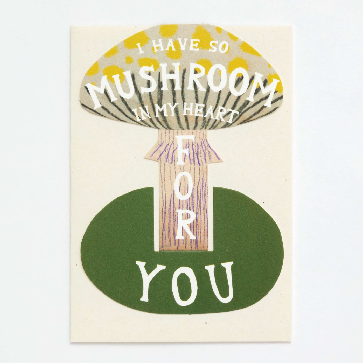 I Have So Mushroom... Pop Up Card